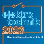 elektrotechnik 2023 – Hager live vor Ort