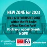 IFA'S RESELLER PARK KÜNDIGT GRÖSSERE AUSSTELLUNGSFLÄCHE UND NEUES MEETING-SYSTEM AN Halle 25 - Stand 150